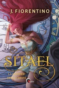Sitael. La custode delle chiavi