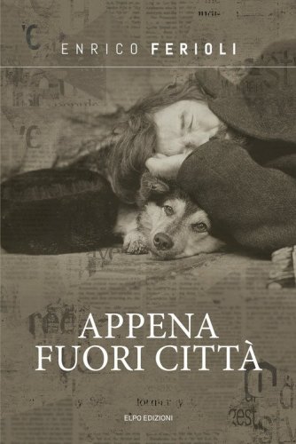 Appena fuori citt&agrave;