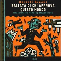Ballata di chi approva questo mondo