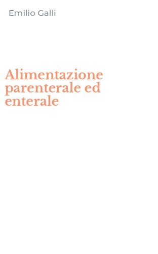 Alimentazione parenterale ed enterale