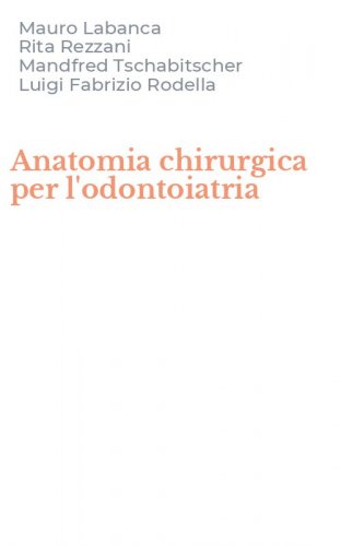 Anatomia chirurgica per l'odontoiatria