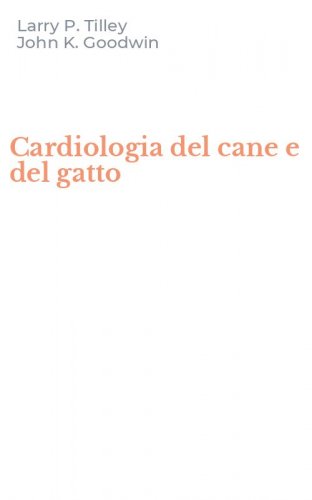 Cardiologia del cane e del gatto