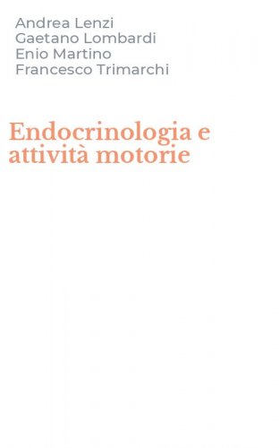 Endocrinologia e attivit&agrave; motorie