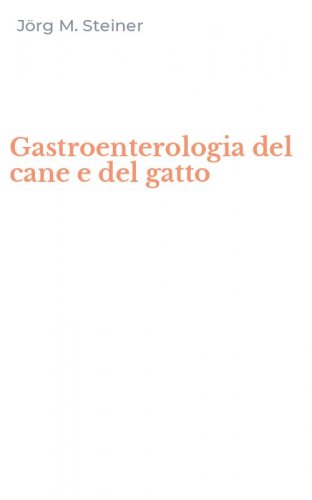 Gastroenterologia del cane e del gatto