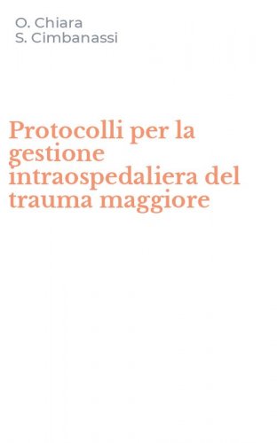 Protocolli per la gestione intraospedaliera del trauma maggiore
