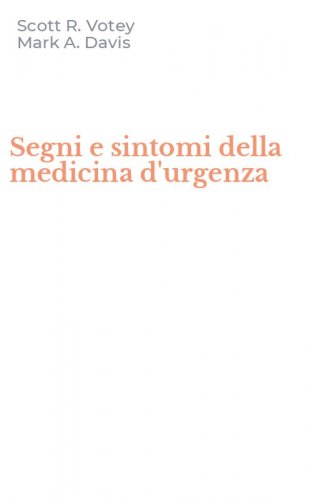 Segni e sintomi della medicina d'urgenza