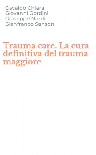 Trauma care. La cura definitiva del trauma maggiore