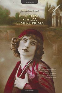 Il destino si alza sempre prima