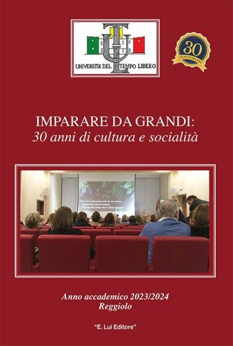 Imparare da grandi. 30anni di cultura e societ&agrave;