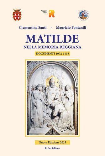 Matilde nella memoria reggiana. Documenti 1072-1115