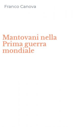 Mantovani nella Prima guerra mondiale