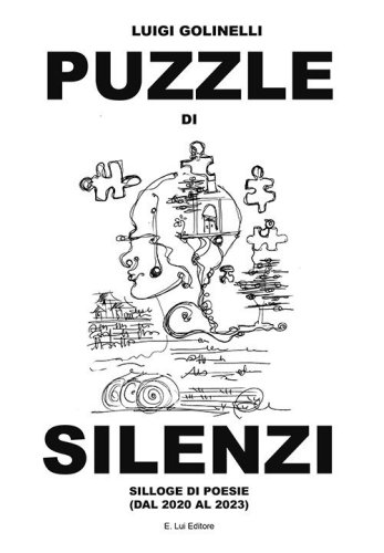 Puzzle di silenzi. Silloge di poesie (dal 2020 al 2023)