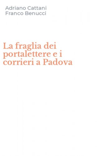La fraglia dei portalettere e i corrieri a Padova