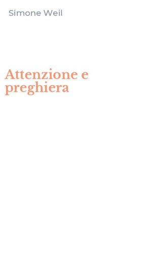 Attenzione e preghiera