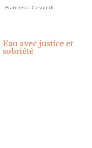 Eau avec justice et sobri&eacute;t&eacute;