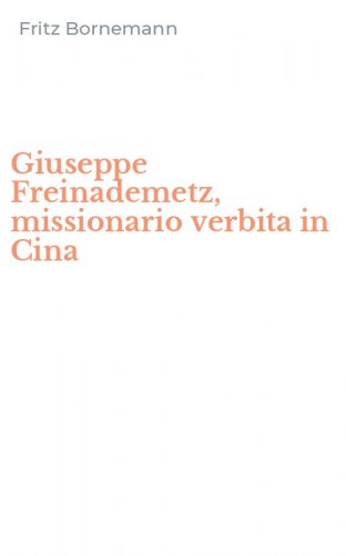 Giuseppe Freinademetz, missionario verbita in Cina