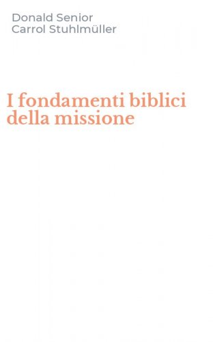 I fondamenti biblici della missione