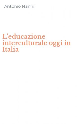 L'educazione interculturale oggi in Italia