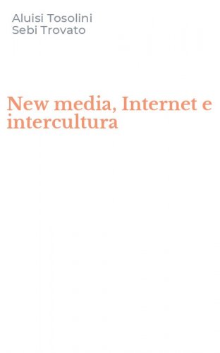 New media, Internet e intercultura