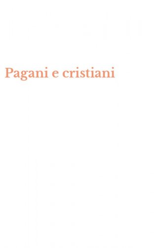Pagani e cristiani