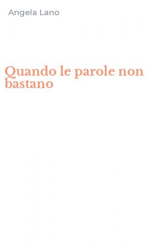 Quando le parole non bastano