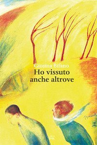 Ho vissuto anche altrove