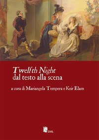 &laquo;Twelfht night&raquo; dal testo alla scena