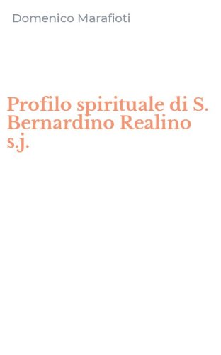 Profilo spirituale di S. Bernardino Realino s.j.