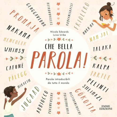 Che bella parola! Parole intraducibili da tutto il mondo