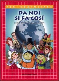 Da noi si fa cos&igrave;