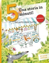 Gelato per tutti! Una storia in 5 minuti!