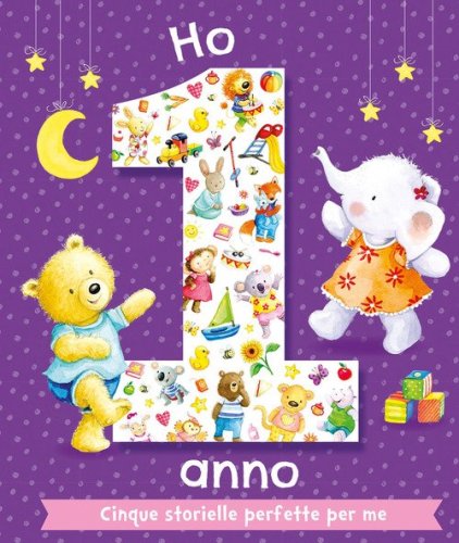 Ho 1 anno. Cinque storielle perfette per me
