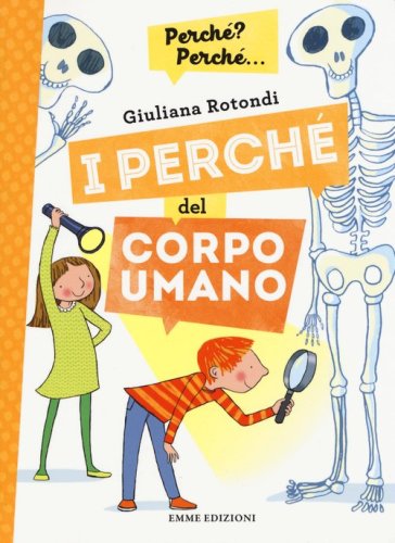 I perch&eacute; del corpo umano