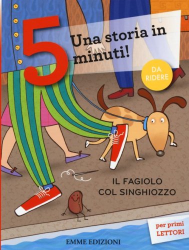 Il fagiolo col singhiozzo. Una storia in 5 minuti!