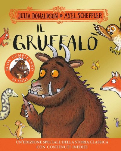 Il Gruffal&ograve;. 25 anni. Ediz. a colori