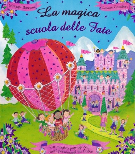 La magica scuola delle fate. Libro pop-up