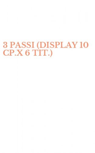 3 PASSI (DISPLAY 10 CP.X 6 TIT.)