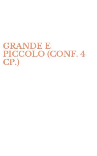GRANDE E PICCOLO (CONF. 4 CP.)