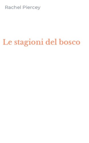 Le stagioni del bosco
