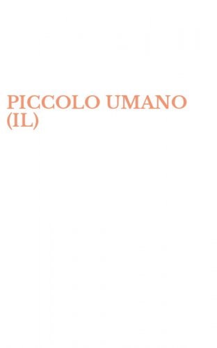PICCOLO UMANO (IL)