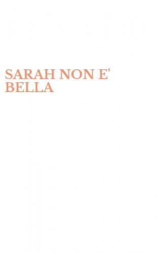 SARAH NON E' BELLA