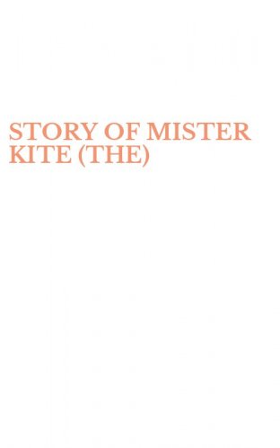 STORY OF MISTER KITE (THE)