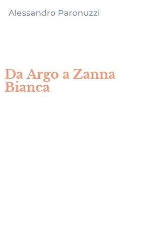Da Argo a Zanna Bianca