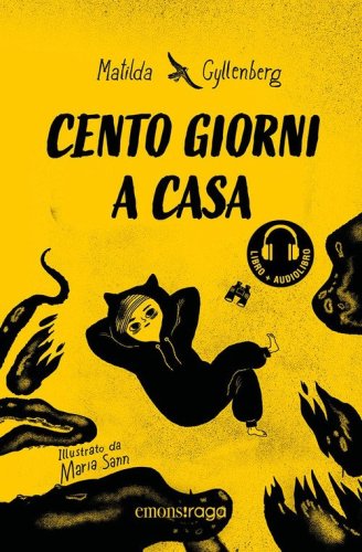 Cento giorni a casa. Libro + audiolibro