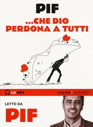 ...che Dio perdona a tutti letto da Pif. Audiolibro. CD Audio formato MP3