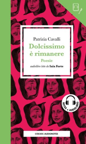 Dolcissimo &egrave; rimanere letto da Iaia Forte. Quaderno