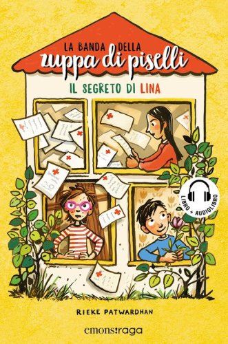 Il segreto di Lina. La banda della zuppa di piselli. Libro + audiolibro
