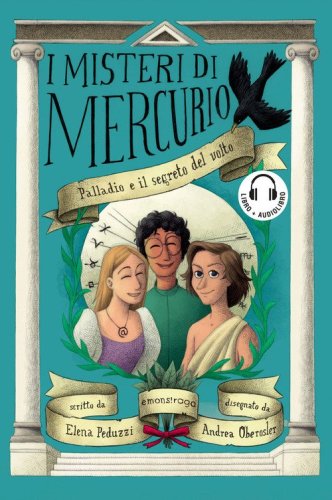 Palladio e il segreto del volto. I misteri di Mercurio. Libro + audiolibro