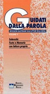 Guidati dalla parola. Riflessioni quotidiane sulle letture della messa