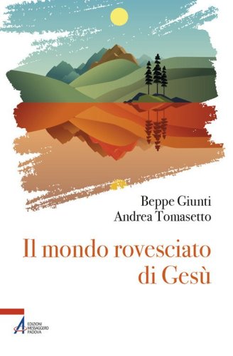Il mondo rovesciato di Ges&ugrave;